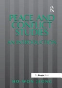 Peace and conflict studies : an introduction; Ho-Won Jeong; 2000