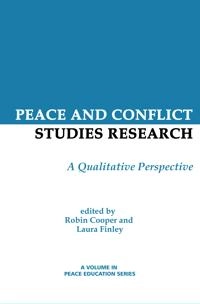 Peace and Conflict Studies Research; Laura L Finley, Robin Cooper; 2014