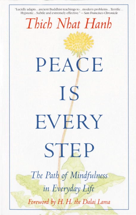 Peace Is Every Step; Thich Nhat Hanh; 1992