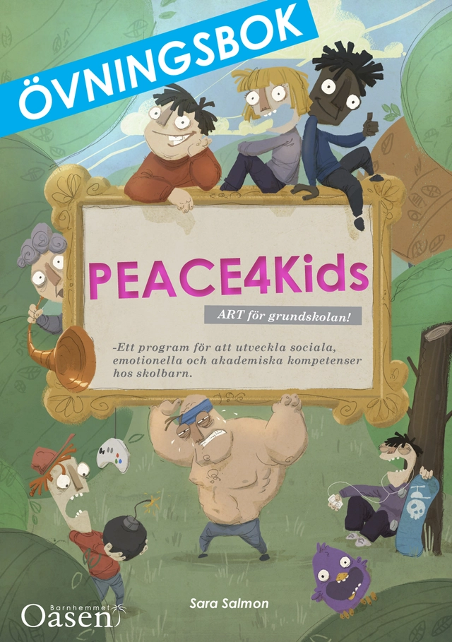 PEACE4kids : ART för grundskolan (övningsbok); Sara Salmon; 2010
