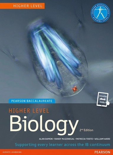 Pearson Baccalaureate Biology Higher Level 2nd edition print and ebook bundle for the IB Diploma; Randy McGonegal, Patricia Tosto, Brenda Parkes, William Ward; 2014