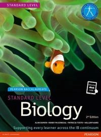 Pearson Baccalaureate Biology Standard Level; Patricia Tosto, Brenda Parkes, William Ward, Randy McGonegal; 2014