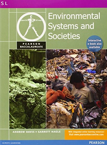 Pearson Baccalaureate: Environmental Systems and Societies for the IB Diploma; Garrett Nagle, Andrew Davis; 2010