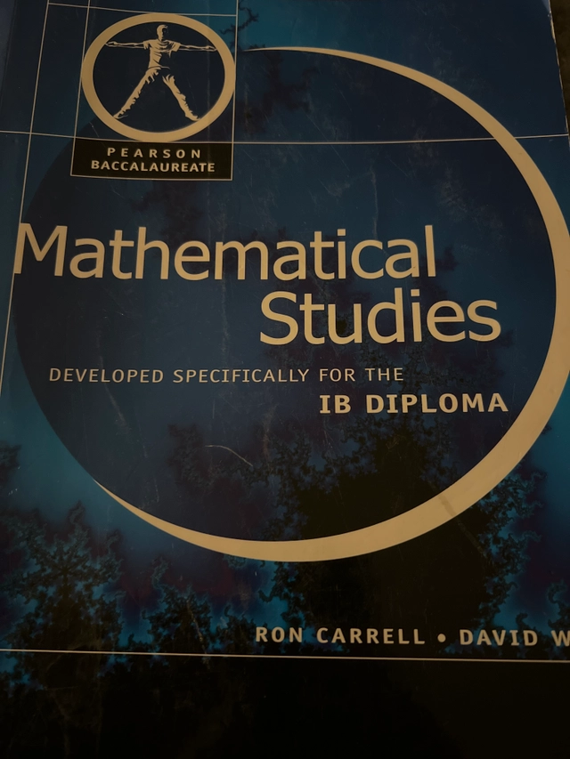 Pearson Baccalaureate: Mathematical Studies for IB Diploma; Ron Carrell & David Wees; 2008