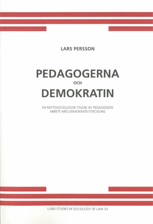 Pedagogerna och demokratin; Lars Persson; 2010