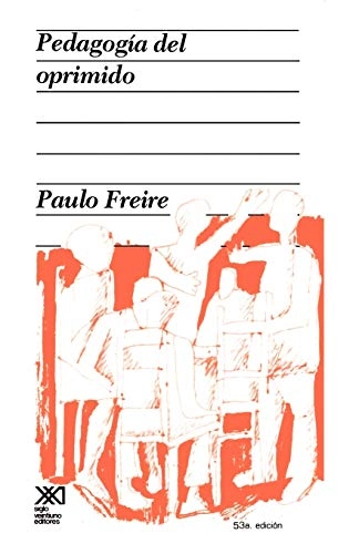 Pedagogía del oprimido; Paulo Freire; 1970