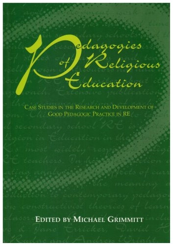 Pedagogies of religious education : case studies in the research and development of good pedagogic practice in RE; Grimmitt; 2000