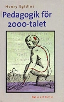 Pedagogik för 2000-talet; Henry Egidius; 2000