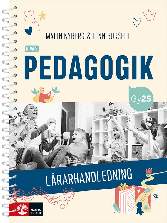 Pedagogik nivå 3 Lärarhandledning med Lärarwebb; Malin Nyberg, Linn Bursell; 2027