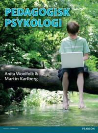 Pedagogisk psykologi [Elektronisk resurs]; Martin Karlberg, Anita Woolfolk; 2014