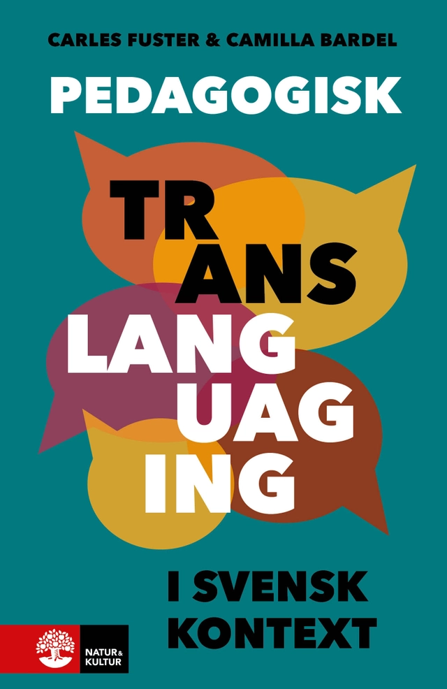 Pedagogisk translanguaging i svensk kontext; Carles Fuster, Camilla Bardel; 2026
