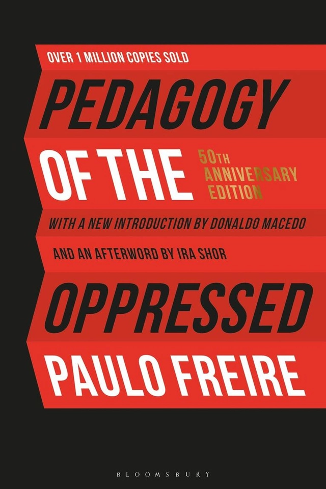 Pedagogy of the oppressed; Paulo Freire; 2018