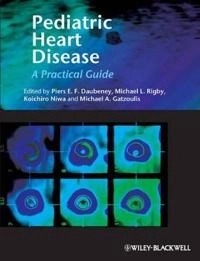 Pediatric Heart Disease; Piers Daubeney, Michael Rigby; 2012