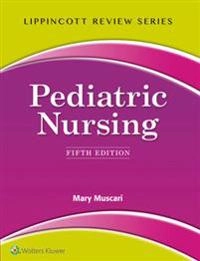 Pediatric nursing; Mary E. Muscari; 2016