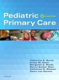 Pediatric primary care; Catherine E. Burns; 2017