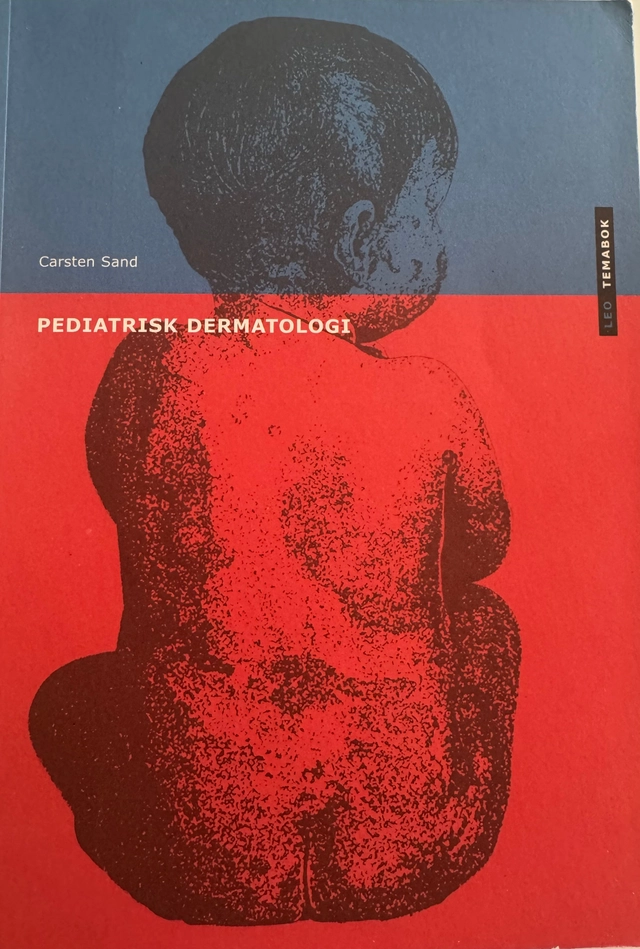 Pediatrisk dermatologi; Carsten Sand; 2010