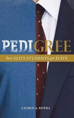 Pedigree; Lauren A Rivera; 2015