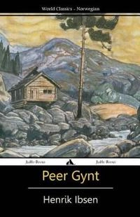 Peer Gynt : et dramatisk digt; Henrik Ibsen; 2013