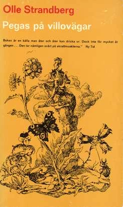 Pegas på villovägar : en lyrisk läsebok; Olle Strandberg; 1976