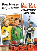 Pelle Puck. Avvaktande utvisning; Bengt Ingelstam; 2013