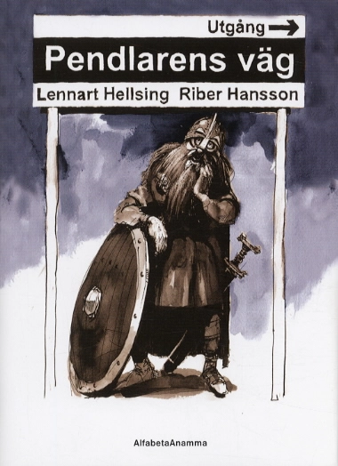 Pendlarens väg; Lennart Hellsing; 2003