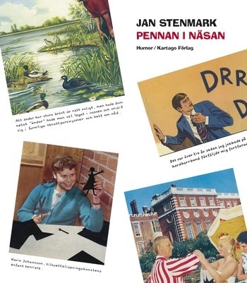 Pennan i näsan; Jan Stenmark; 2010