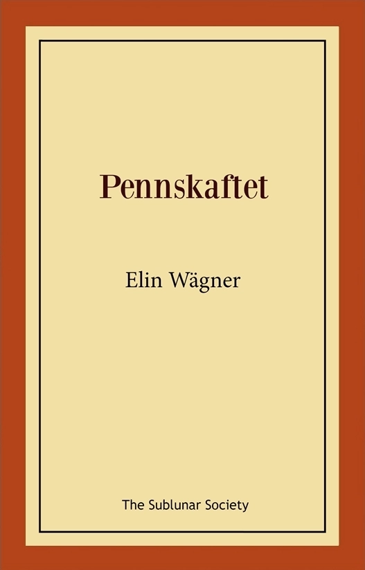 Pennskaftet; Elin Wägner; 2020