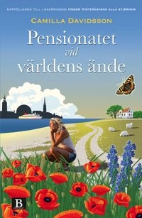 Pensionatet vid världens ände; Camilla Davidsson; 2015