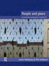 People and place : the extraordinary geographies of everyday life; Lewis Holloway; 2001