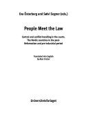 People meet the law : control and conflict-handling in the courts : the Nordic countries in the post-reformation and pre-industrial period; Eva Österberg, Sølvi Sogner; 2000