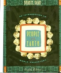 People of the earth : an introduction to world prehistory; Brian M. Fagan; 1995