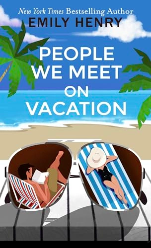 People we meet on vacation; Emily Henry; 2021