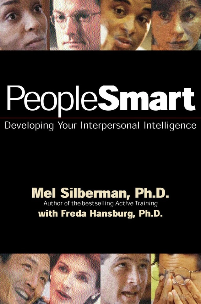 PeopleSmart : developing your interpersonal intelligence; Melvin L. Silberman; 2000