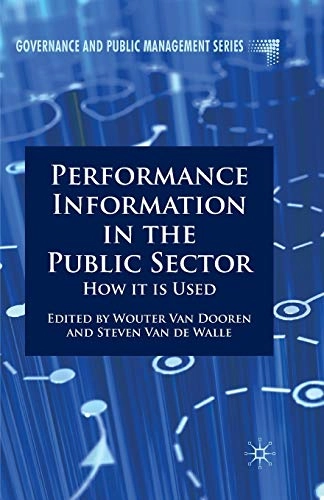 Performance information in the public sector : how it is used; Wouter van Dooren, Steven Van de Walle; 2011