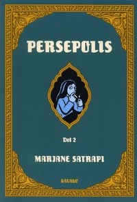 Persepolis. D. 2; Marjane Satrapi; 2004