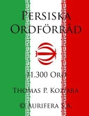 Persiska ordförråd; Thomas P. Koziara; 2014