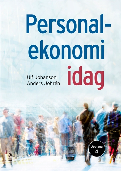 Personalekonomi idag; Anders Johrén, Ulf Johanson; 2026