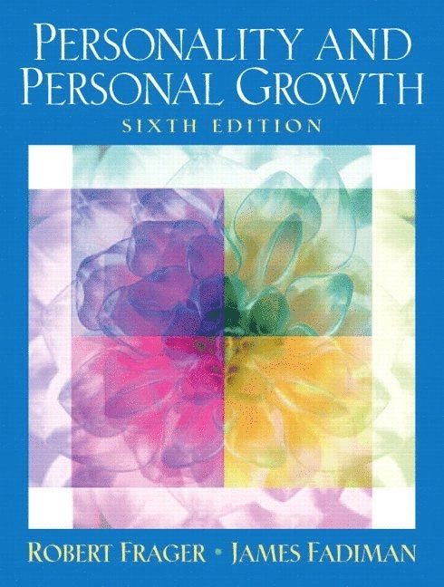 Personality and Personal Growth; Robert Frager; 2004