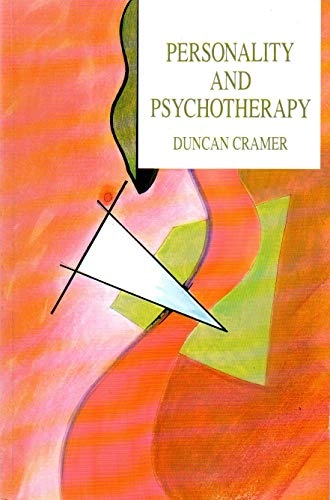 Personality and Psychotherapy: Theory, Practice, and Research; Duncan Cramer; 1991