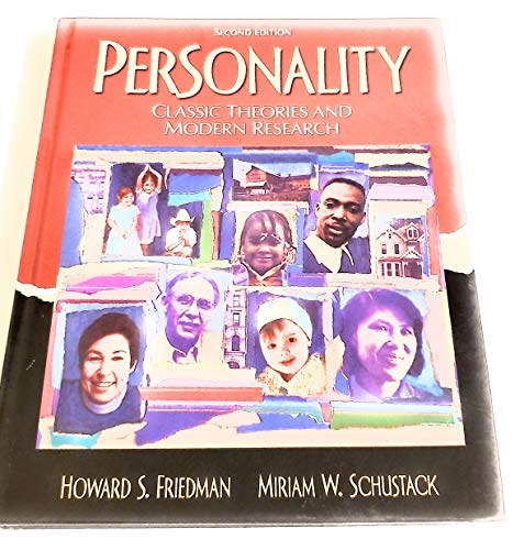 Personality : classic theories and modern research; Howard S. Friedman; 2002