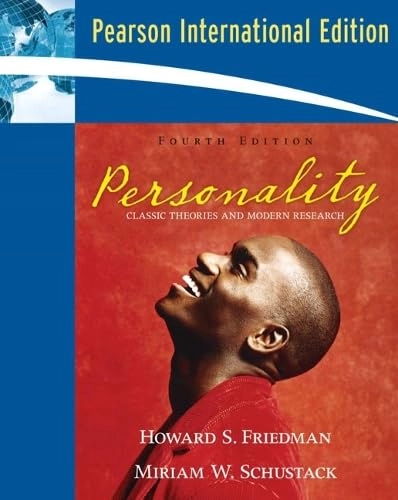 Personality : classic theories and modern research; Howard S. Friedman; 2009
