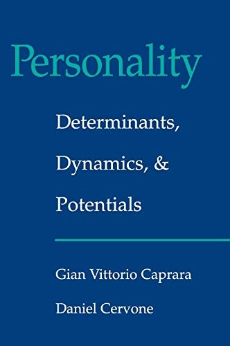 Personality : determinants, dynamics, and potentials; Gian Vittorio Caprara; 2000
