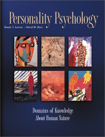 Personality psychology : domains of knowledge about human nature; Randy J Larsen; 2002