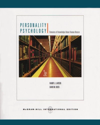 Personality psychology : domains of knowledge about human nature; Randy J. Larsen; 2006