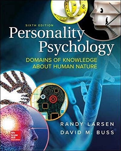 Personality psychology : domains of knowledge about human nature; Randy J. Larsen; 2017