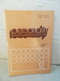 Personality theories : basic assumptions, research, and applications; Larry A. Hjelle; 1985