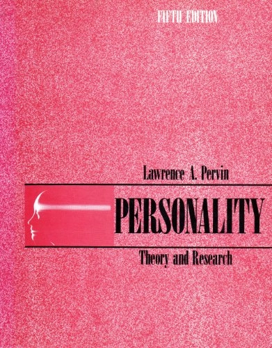 Personality : theory and research; Lawrence A. Pervin; 1989