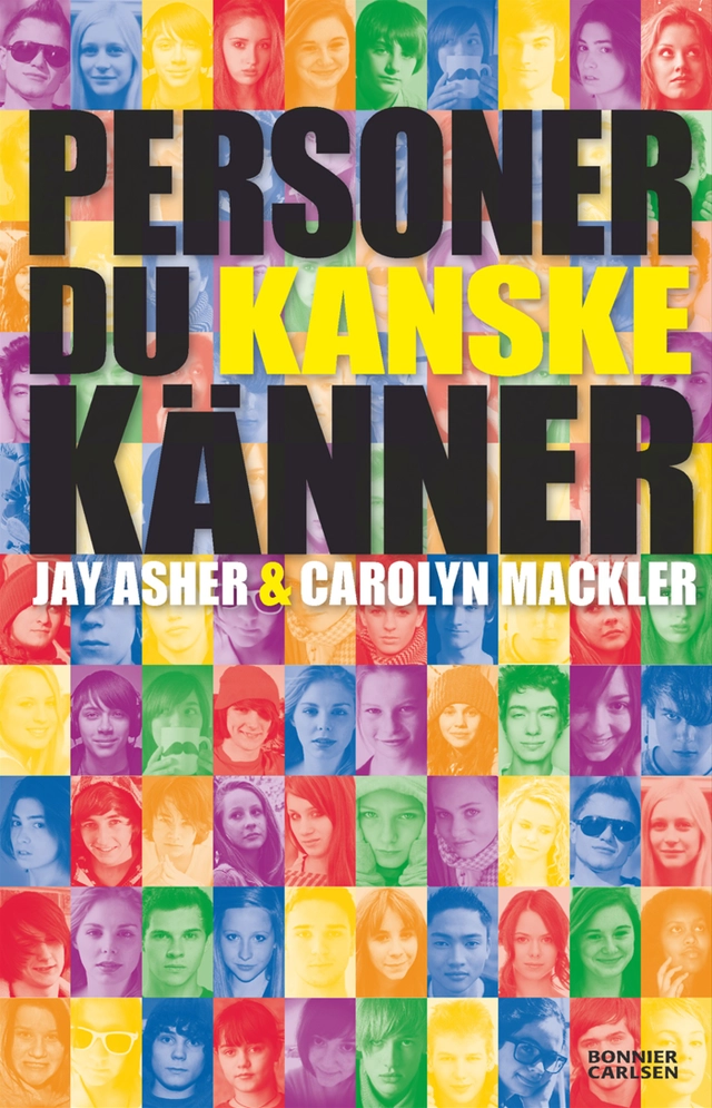 Personer du kanske känner; Jay Asher, Carolyn Mackler; 2012