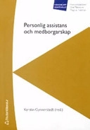 Personlig assistans och medborgarskap; Kerstin Gynnerstedt; 2004