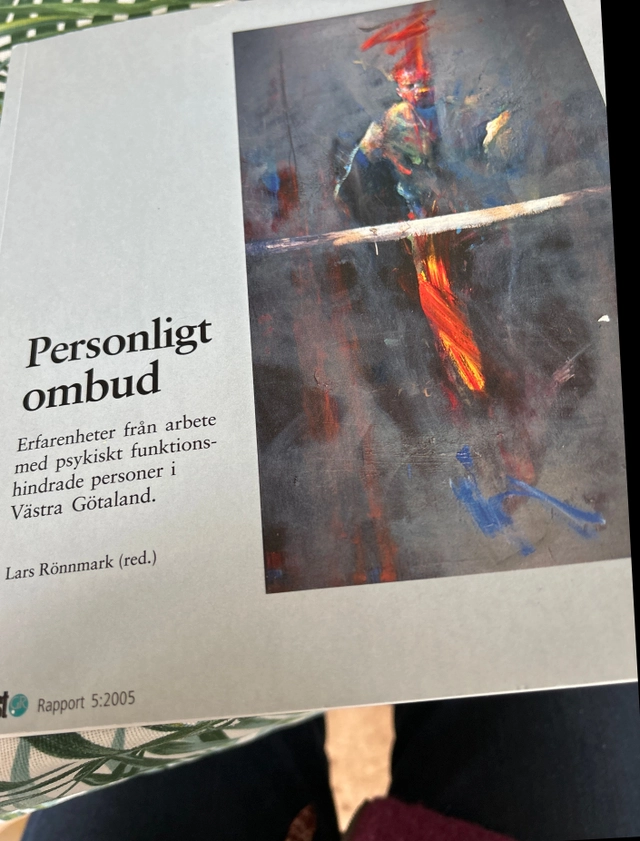 Personligt ombud : erfarenheter från arbete med psykiskt funktionshindrade personer i Västra Götaland; Lars Rönnmark, FoU i väst; 2005